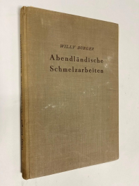 Abendländische Schmelzarbeiten.