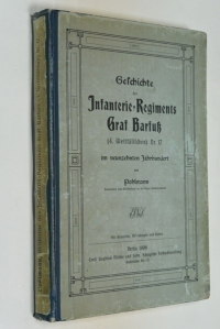 Geschichte des Infanterie-Regiments Graf Barfuß (4. Westfälischen) Nr. 17 im neunzehnten Jahrhundert / История военного-пехотного полка графа Барфуса (4-ый Вестфальский) №17 в 19-м веке