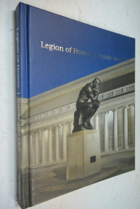 Legion of Honor. Inside and Out/